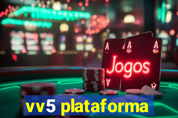 vv5 plataforma